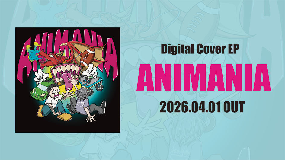 Digital Cover EP  ANIMANIA  2026.04.01 OUT