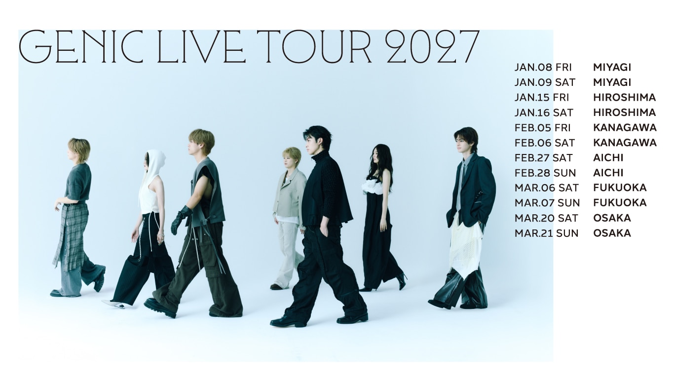 GENIC LIVE TOUR 2027