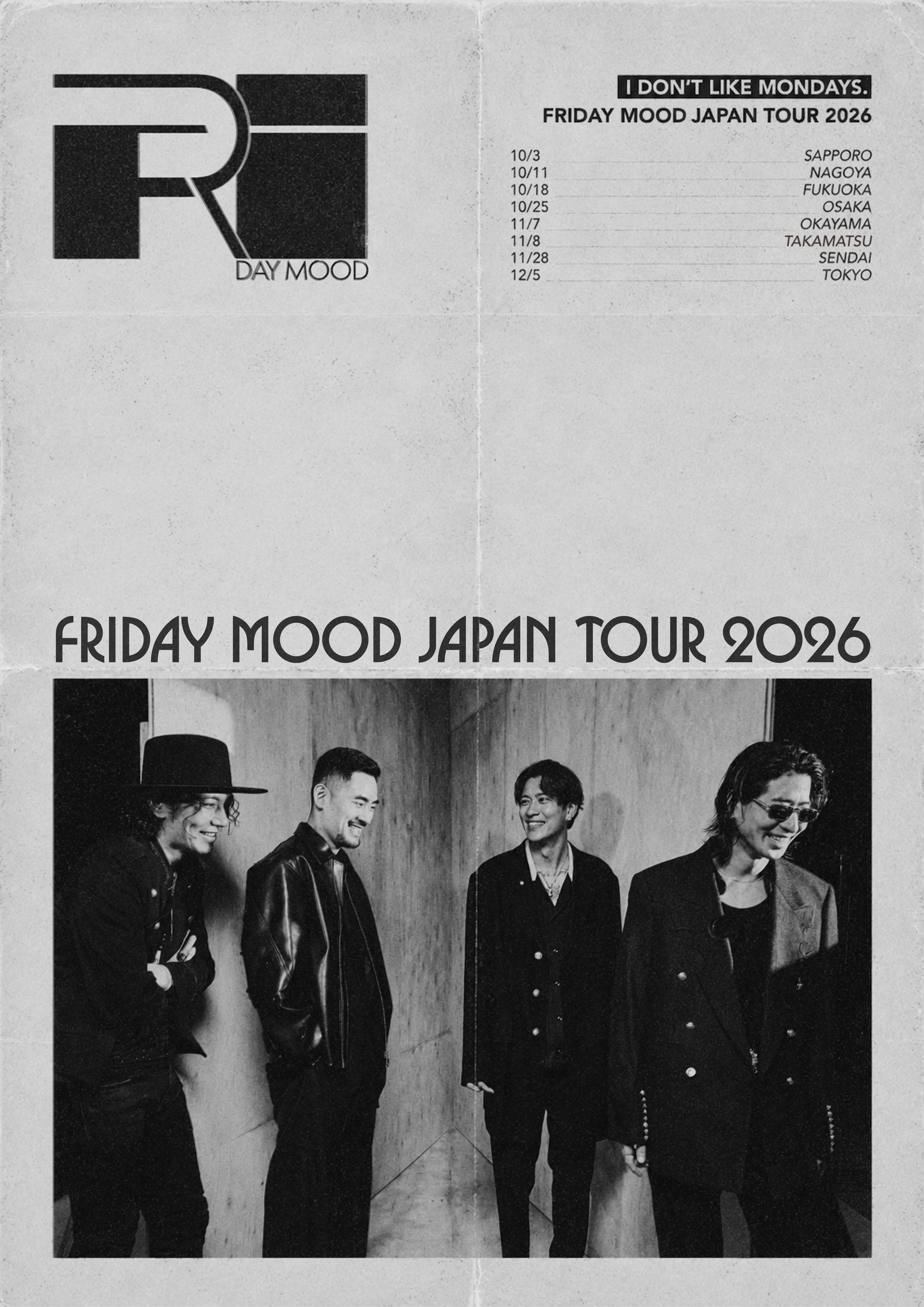 FRIDAY MOOD JAPAN TOUR 2026 10/3札幌、10/11名古屋、10/18福岡、10/25大阪、11/7岡山、11/8高松、11/28仙台、12/5東京